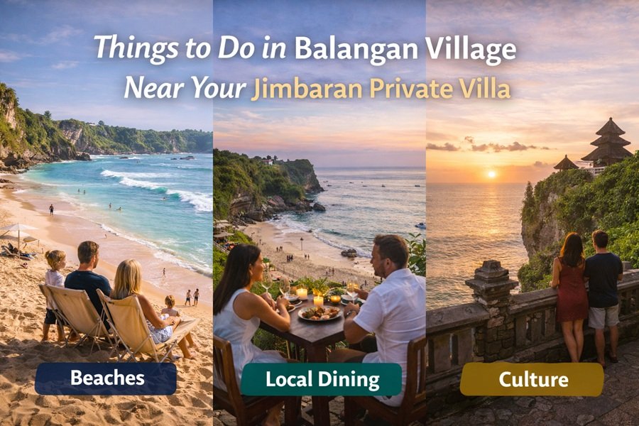 Things to Do in Balangan Village Near Your Jimbaran Private Villa